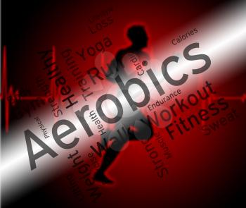 Aerobics Words Indicating Getting Fit And Text