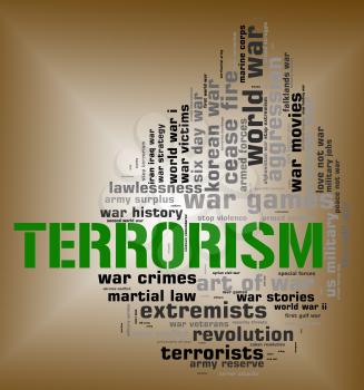 Terrorism Word Representing Freedom Fighter And Wordcloud