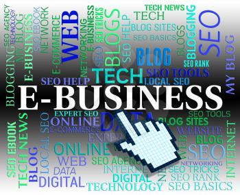 Ebusiness Word Representing Web Site And Businesses
