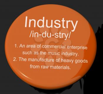 Industry Definition Button Shows Engineering Construction Or Factories