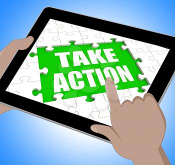 Take Action Tablet Meaning Urge Inspire Or Motivate