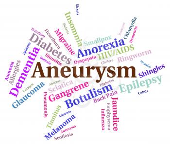 Aneurysm Illness Representing Poor Health And Complaint