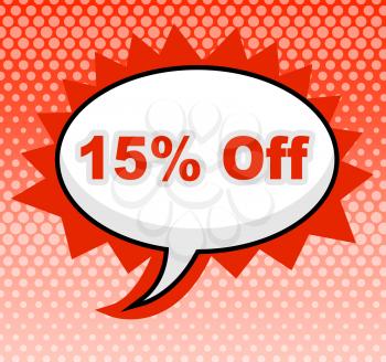 Fifteen Percent Off Indicating Promotional Advertisement And Merchandise