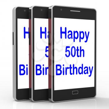 Happy 50th Birthday Smartphone Meaning Turning Fifty