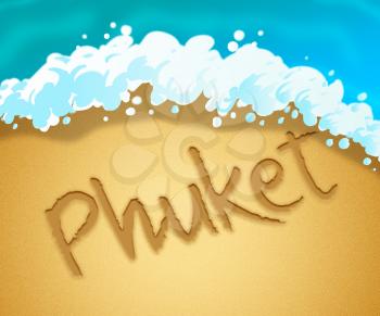 Phuket Holiday Showing Go On Leave In Thailand