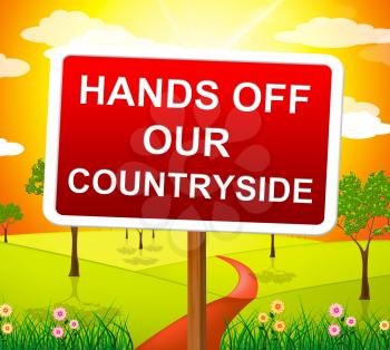 Hands Off Countryside Showing Landscape Nature And Natural