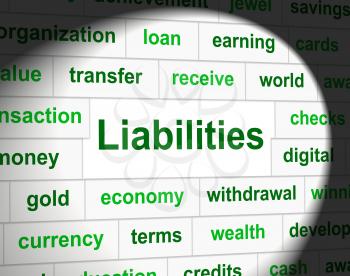 Debts Liabilities Indicating Indebt Financial And Owe