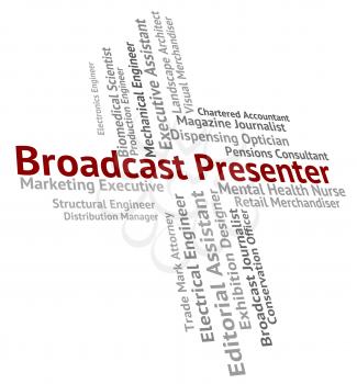 Broadcast Presenter Meaning Anchor Person And Announcement