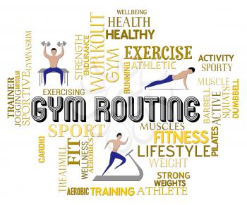 Gym Routine Words Represents Getting Fit Drills Or PLan