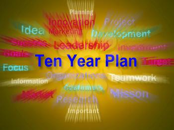 Ten Year Plan Brainstorm Displaying Company Schedule For 10 Years