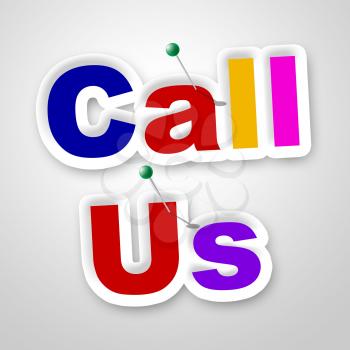 Call Us Sign Meaning Telephone Placard And Chat