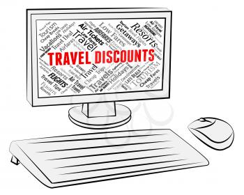 Travel Discounts Showing Vacational Reduction And Holiday