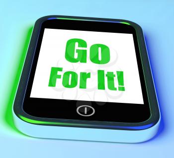 Go For It On Phone Showing Take Action
