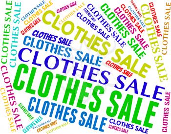 Clothes Sale Indicating Garments Discount And Bargain
