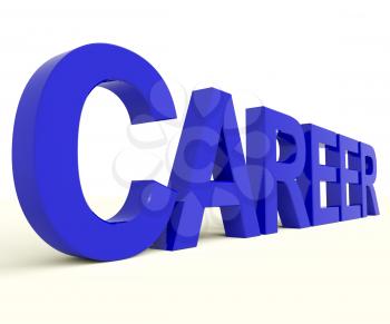 Career Word Representing Job Prospects And Occupation Choice