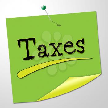 Taxes Note Indicating Correspond Taxpayer And Messages