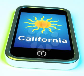 California And Sun On Phone Meaning Great Weather In Golden State