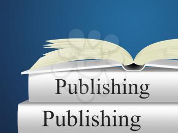 Publishing Books Representing Publisher Fiction And Publication