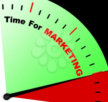 Time For Marketing Message Represents Advertising And Sales
