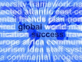 Global Success Words Shows Globalization And Business Growth Worldwide