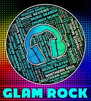 Glam Rock Showing Sound Track And Song