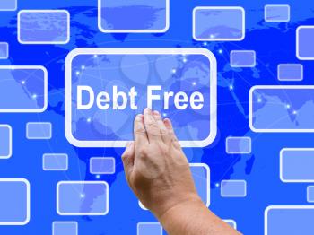Debt Free Touch Screen Meaning Financial Freedom And No Liability