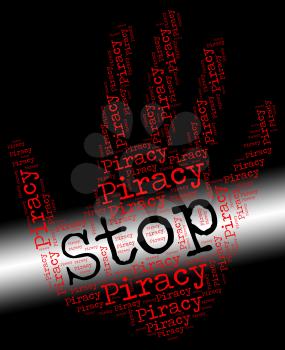 Stop Piracy Representing Copy Right And Prohibit