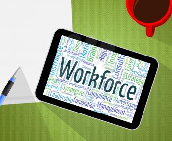 Workforce Word Representing Human Resources And Manpower