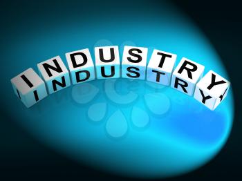 Industry Dice Meaning Industrial Production and Workplace Manufacturing