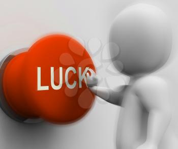 Luck Pressed Showing Gambling Fortunate And Risk