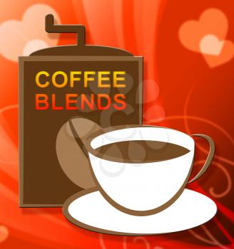 Coffee Blends Cup Representing Blended Mixture or Types