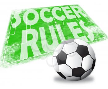 Soccer Rules Pitch Shows Football Regulations 3d Illustration