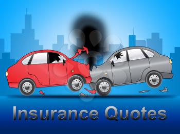Insurance Quotes Crash Shows Auto Policy 3d Illustration