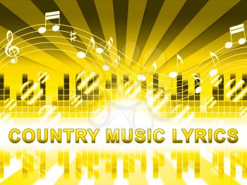 Country Music Lyrics Design Means Folk Songs Tracks