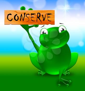 Frog With Conserve Sign Shows Natural Preservation 3d Illustration