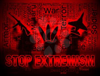 Stop Extremism Words Showing Preventing Activism And Fanaticism