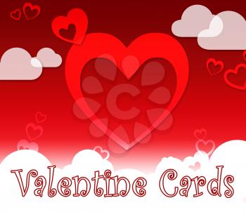 Valentine Cards Hearts Shows Romantic Greetings And Adoration
