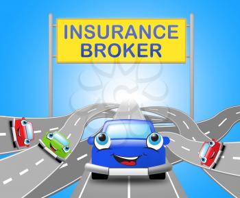 Auto Insurance Broker Sign Over Motorway Shows Car Policy 3d Illustration