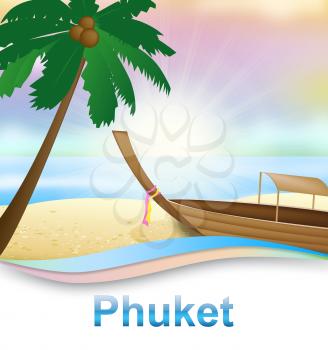 Phuket Beach Holiday With Boat Shows Go On Leave In Thailand
