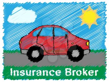 Insurance Broker Road Sketch Means Car Policy 3d Illustration