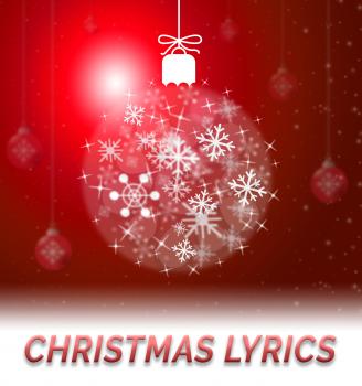 Christmas Lyrics Ball Decoration Showing Music Words 3d Illustration