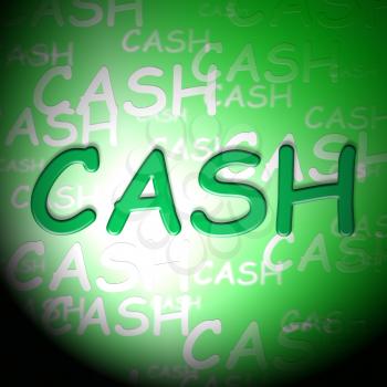 Cash Words Shows Coins Currency And Money