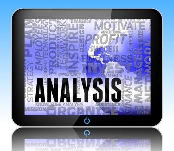 Analysis Words Tablet Meaning Researching Investigation And Analytics 3d Illustration
