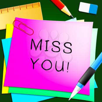 Miss You Note Represents Love And Longing 3d Illustration