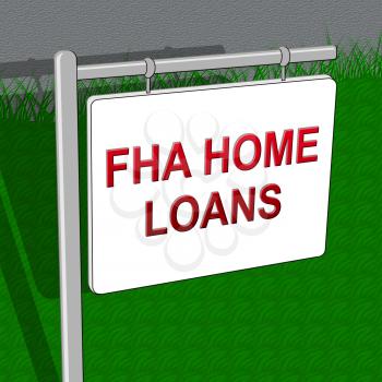 FHA Home Loans Showing Federal Housing Administration 3d Illustration