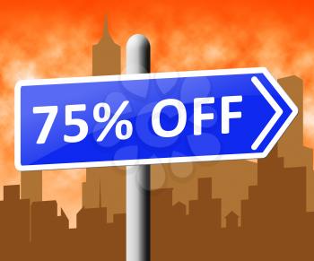 Seventy Five Percent Off Sign Indicating Discount 3d Rendering