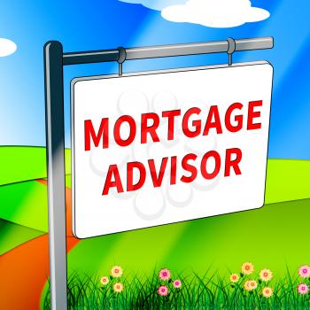 Mortgage Advisor Meaning Home Finances 3d Illustration