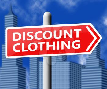 Discount Clothing Sign Means Cheap Clothes 3d Illustration