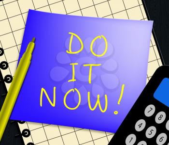 Do It Now Note Message Displays Doing 3d Illustration