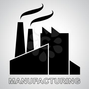 Manufacturing Factory Means Industrial Production Building 3d Illustration